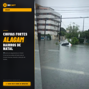 CHUVAS FORTES ALAGAM BAIRROS DE NATAL