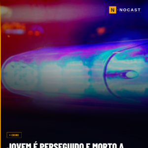 JOVEM É PERSEGUIDO E MORTO A TIROS EM MOSSORÓ